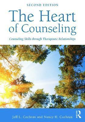 bokomslag The Heart of Counseling