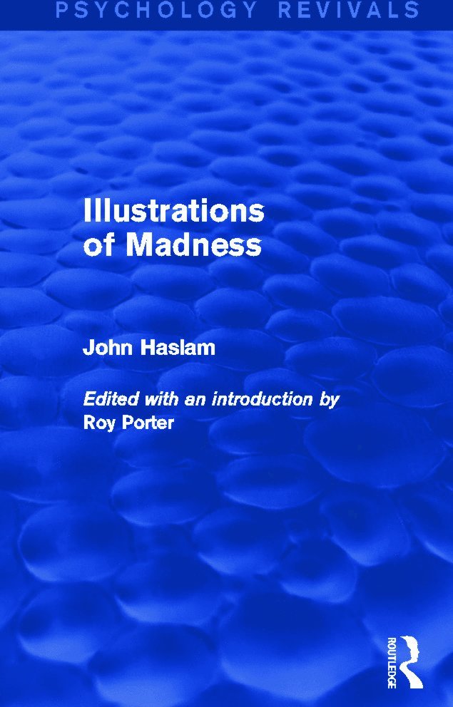 Illustrations of Madness (Psychology Revivals) 1