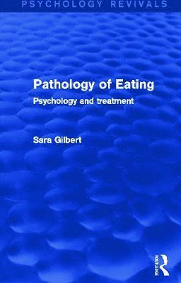 Pathology of Eating (Psychology Revivals)