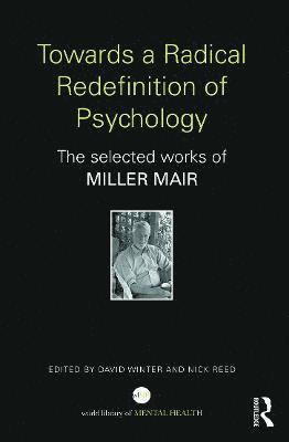 Towards a Radical Redefinition of Psychology 1