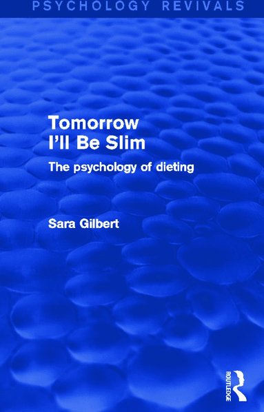 bokomslag Tomorrow I'll Be Slim (Psychology Revivals)