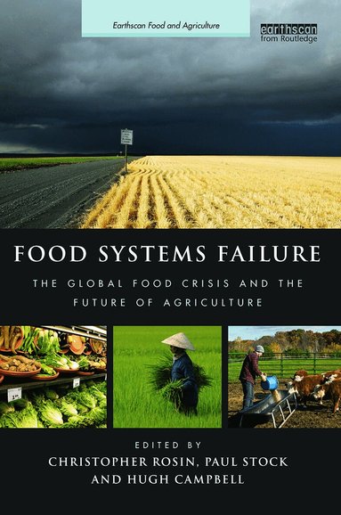 Christopher Rosin, Paul Stock, Hugh Campbell - Food Systems Failure, Häftad