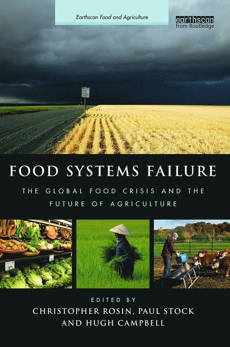 Christopher Rosin, Paul Stock, Hugh Campbell, New Zealand) Rosin, Christopher (University of Otago, USA) Stock, Paul (University of Kansas, Lawrence, New Zealand) Campbell, Hugh (University of Otago - Food Systems Failure, Häftad