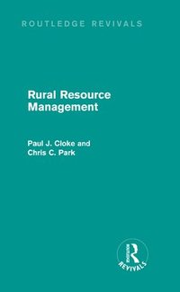 bokomslag Rural Resource Management (Routledge Revivals)