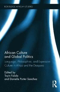 bokomslag African Culture and Global Politics