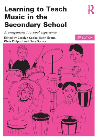 Carolyn Cooke, Keith Evans, Chris Philpott, Gary Spruce - Learning to Teach Music in the Secondary School, Inbunden