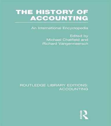Michael Chatfield, Richard Vangermeersch - History of Accounting (RLE Accounting), Inbunden