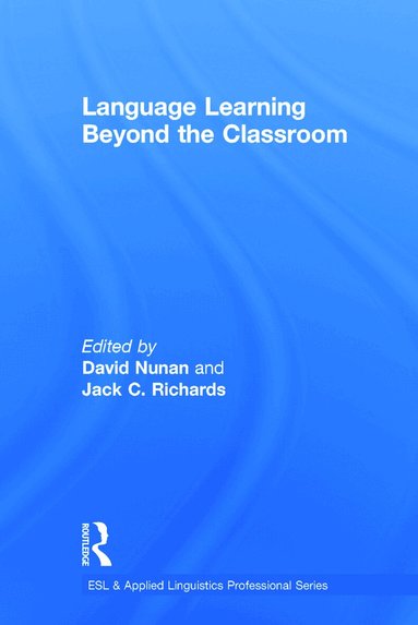 David Nunan, Jack C. Richards - Language Learning Beyond the Classroom, Inbunden