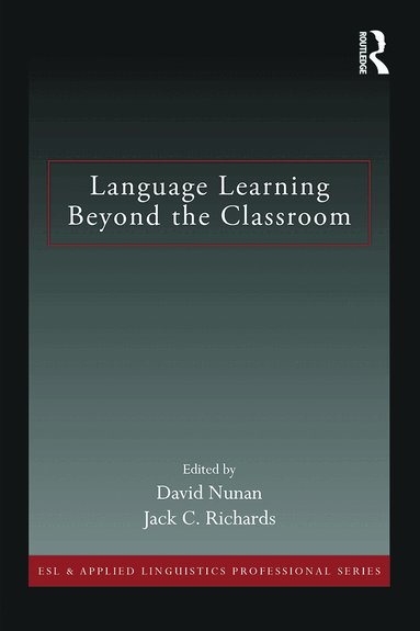 David Nunan, Jack C. Richards - Language Learning Beyond the Classroom, Häftad