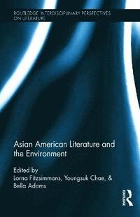 bokomslag Asian American Literature and the Environment