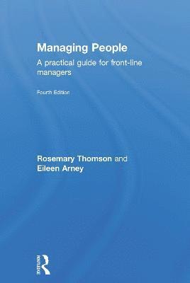 Rosemary Thomson, Eileen Arney, Andrew Thomson, UK) Arney, Eileen (Open University, UK) Thomson, Andrew (Open University - Managing People, Inbunden