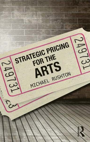 bokomslag Strategic Pricing for the Arts