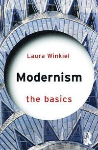 bokomslag Modernism: The Basics