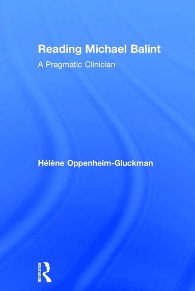 bokomslag Reading Michael Balint