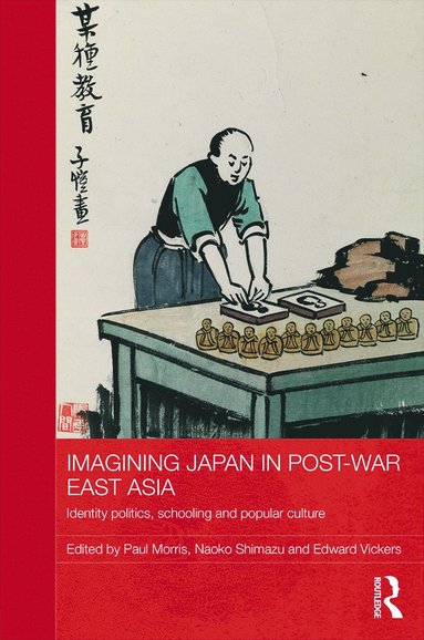 bokomslag Imagining Japan in Post-war East Asia