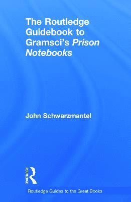 bokomslag The Routledge Guidebook to Gramsci's Prison Notebooks