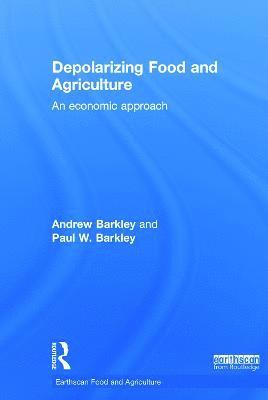 bokomslag Depolarizing Food and Agriculture