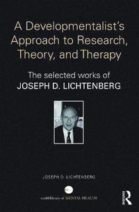 bokomslag A Developmentalist's Approach to Research, Theory, and Therapy