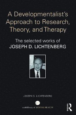 A Developmentalist's Approach to Research, Theory, and Therapy 1