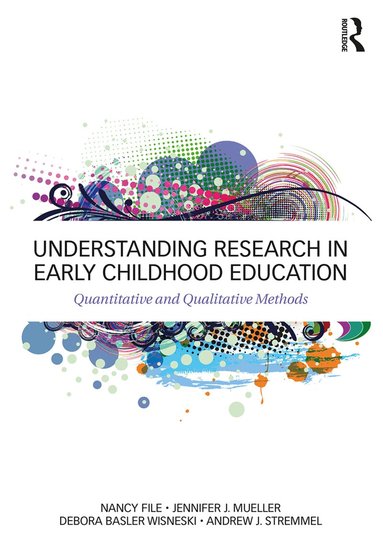 Jennifer J. Mueller, Nancy File - Understanding Research in Early Childhood Education, Häftad