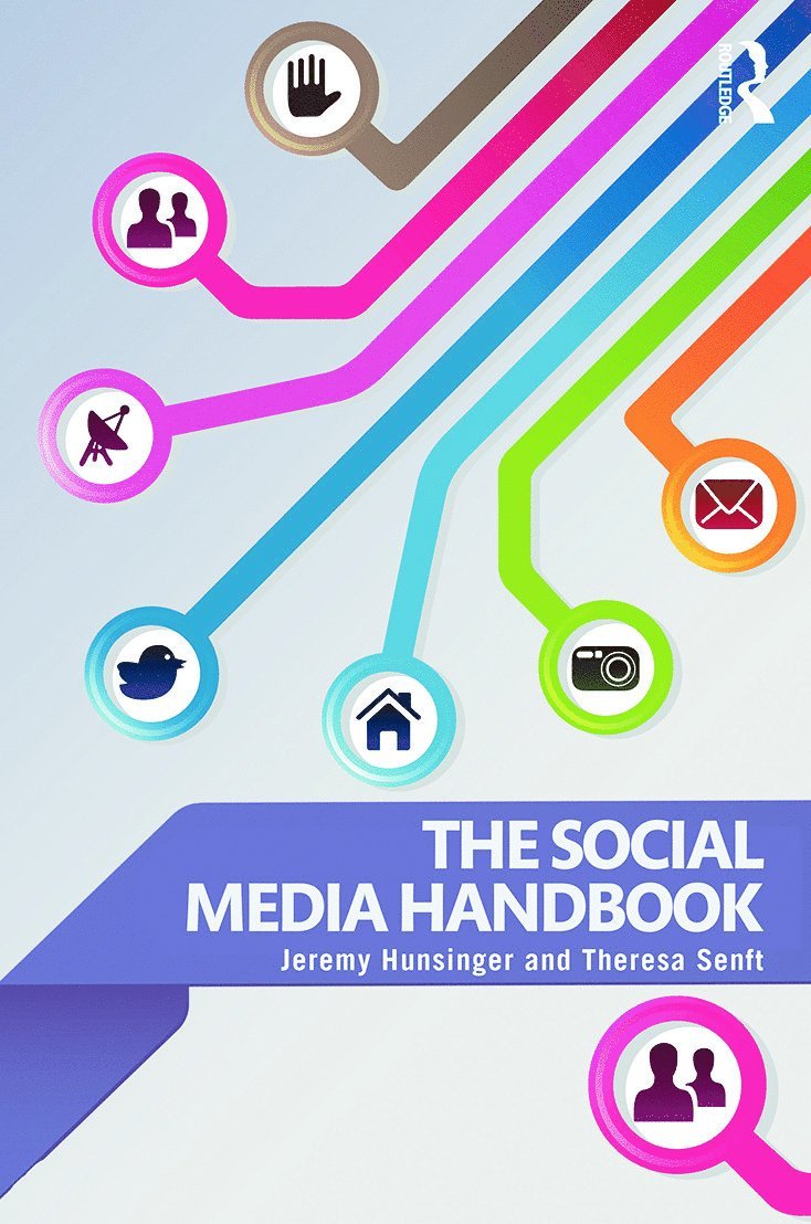 Jeremy Hunsinger, Theresa Senft, USA) Senft, Theresa (New York University - Social Media Handbook, Häftad