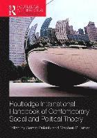 bokomslag Routledge International Handbook of Contemporary Social and Political Theory