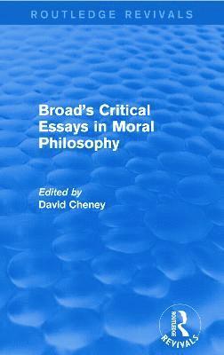 Broad's Critical Essays in Moral Philosophy (Routledge Revivals) 1