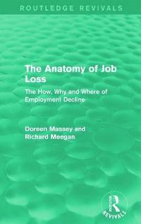 bokomslag The Anatomy of Job Loss (Routledge Revivals)