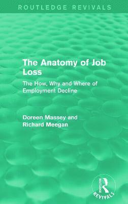 The Anatomy of Job Loss (Routledge Revivals) 1