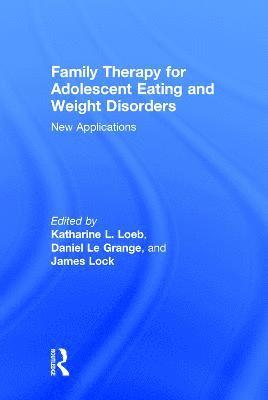 bokomslag Family Therapy for Adolescent Eating and Weight Disorders