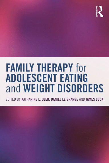 bokomslag Family Therapy for Adolescent Eating and Weight Disorders