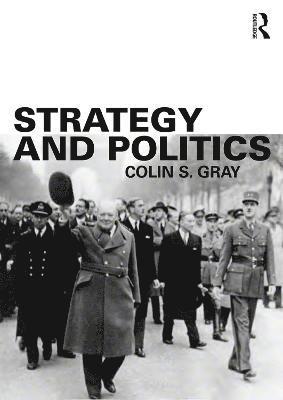 Colin S. Gray, UK) Gray, Colin S. (University of Reading - Strategy and Politics, Häftad