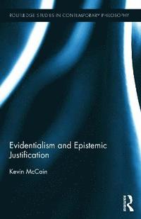 bokomslag Evidentialism and Epistemic Justification