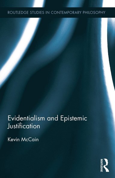 bokomslag Evidentialism and Epistemic Justification