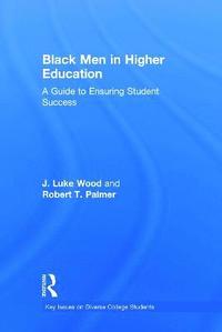 bokomslag Black Men in Higher Education