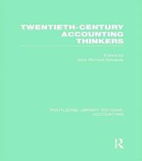 bokomslag Twentieth Century Accounting Thinkers (RLE Accounting)