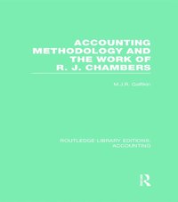 bokomslag Accounting Methodology and the Work of R. J. Chambers (RLE Accounting)