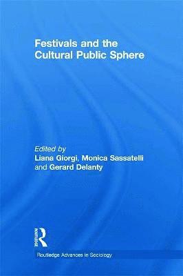 Festivals and the Cultural Public Sphere 1