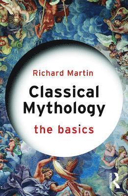 bokomslag Classical Mythology: The Basics