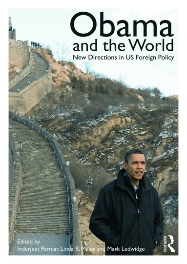 Inderjeet Parmar, Linda B. Miller, Mark Ledwidge - Obama and the World, Häftad