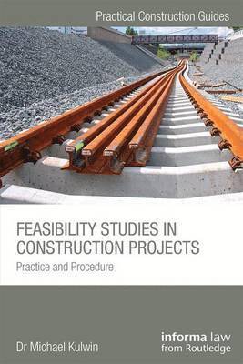 Michael Kulwin - Feasibility Studies in Construction Projects, Inbunden
