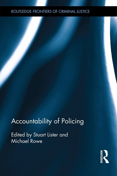 Stuart Lister, Michael Rowe - Accountability of Policing, Inbunden