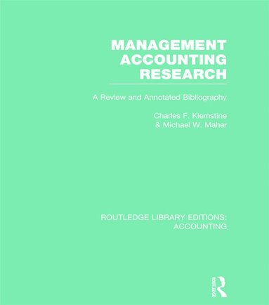 Charles Klemstine, Michael Maher - Management Accounting Research (RLE Accounting), Inbunden