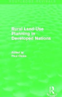 bokomslag Rural Land-Use Planning in Developed Nations (Routledge Revivals)