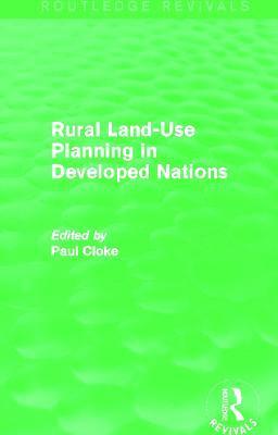 Rural Land-Use Planning in Developed Nations (Routledge Revivals) 1