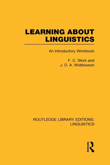 F.C. Stork, J.D.A. Widdowson - Learning about Linguistics, Inbunden