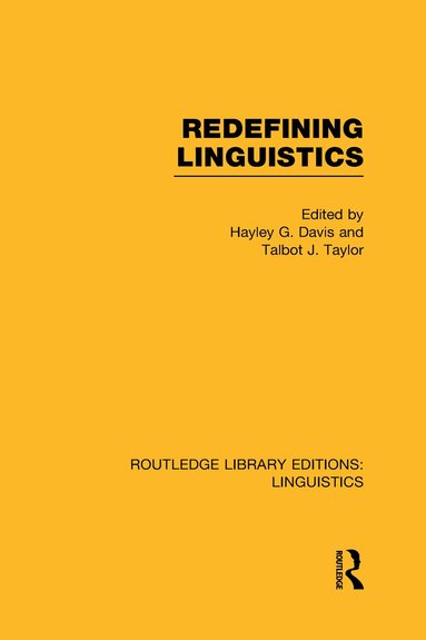 Hayley G. Davis, Talbot J. Taylor - Redefining Linguistics, Inbunden