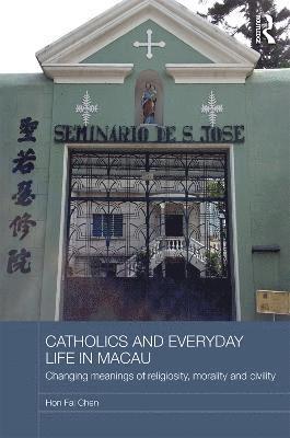 Catholics and Everyday Life in Macau 1