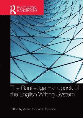 bokomslag The Routledge Handbook of the English Writing System