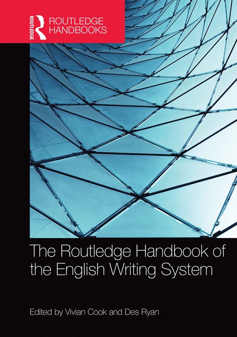 Vivian Cook, Des Ryan - Routledge Handbook of the English Writing System, Inbunden